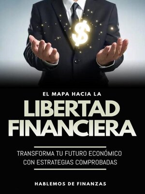 cover image of El Mapa Hacia La Libertad Financiera
